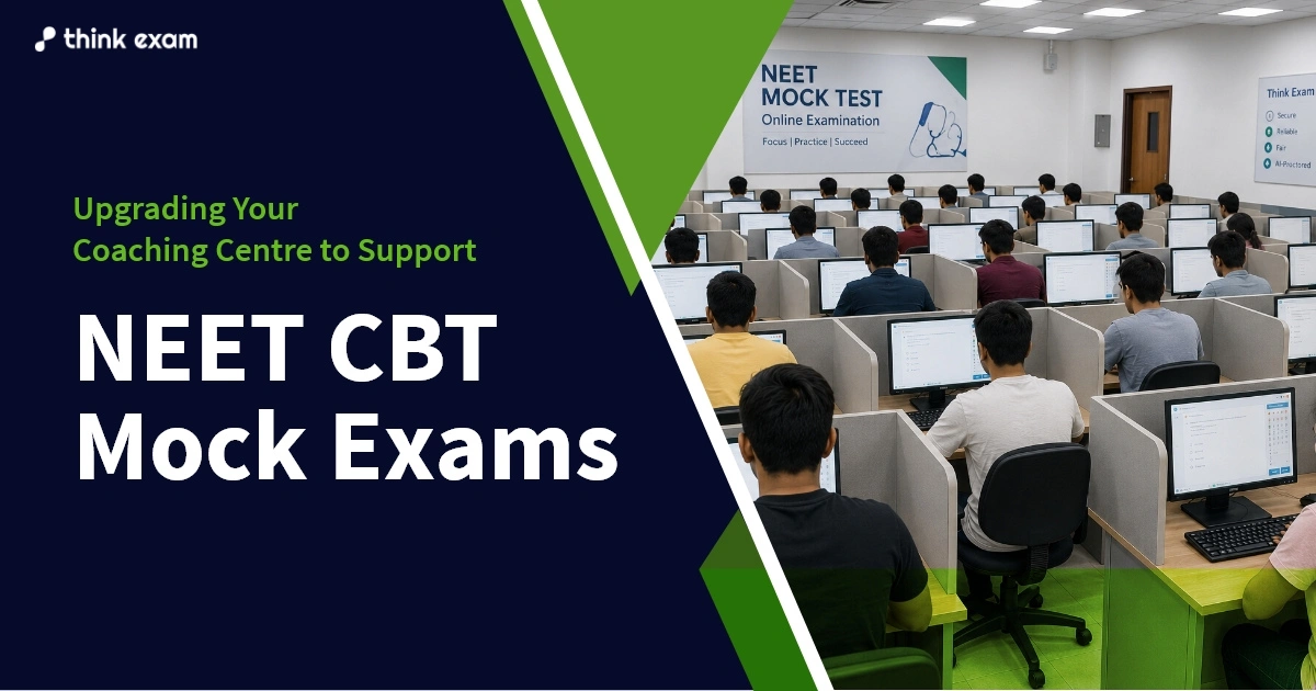 Upgrading Your Coaching Centre to Support NEET CBT Mock Exams