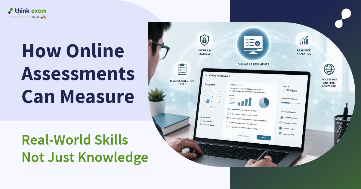 How Online Assessments Can Measure Real-World Skills, Not Just Knowledge