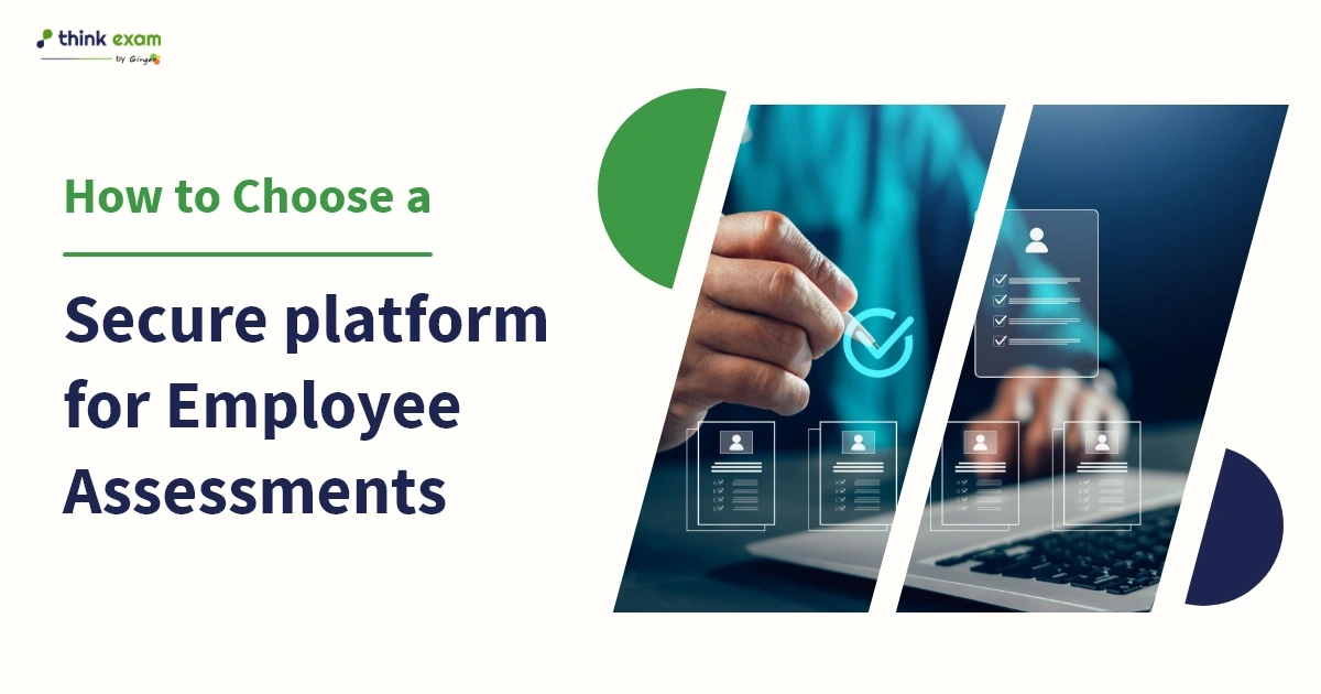 How to Choose a Secure Platform for Employee Assessments