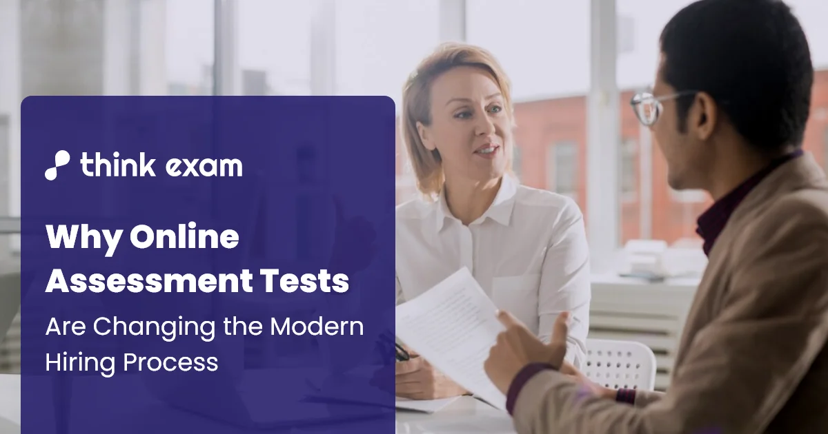 Why Online Assessment Tests Are Changing the Modern Hiring Process